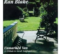 Blake, Ran - Unmarked Van - Tribute To Sarah Vaughan