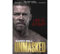 UNMASKED: Life is a Fight