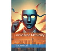 Unmasked Mentality: Navigating Mental Health, Relationships, and Growth in Urban Life