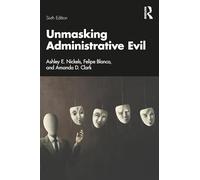 Unmasking Administrative Evil