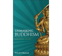 Unmasking Buddhism