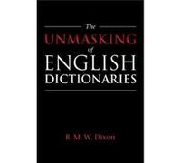 Unmasking Of English Dictionaries R M W James Cook University Dixon, North Queensland (Auteur)