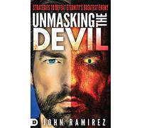Unmasking the Devil: Strategies to Defeat Eternity's Greatest Enemy