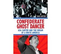 Unmasking the Klansman by Dan T. Carter Dan T. Carter (Auteur)