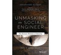 Unmasking the Social Engineer by Christopher Hadnagy Christopher Hadnagy (Auteur)