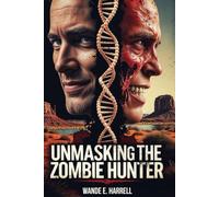 Unmasking the Zombie Hunter: The Phoenix Canal Murders