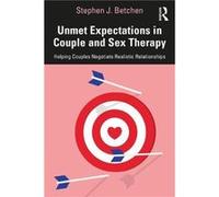 Unmet Expectations In Couple And Sex Therapy