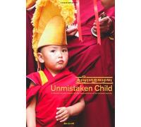Unmistaken Child by The Dalai Lama