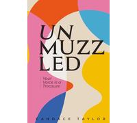 UnMuzzled: Your Voice is a Treasure