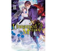 Unnamed Memory, Vol. 3 – Light novel – Yen Press