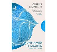 Unnamed Pleasures: Essential Poems - Charles Baudelaire - Pushkin Press - ebook (ePub) - Livre