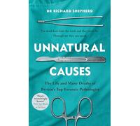 Unnatural Causes: 'An absolutely brilliant book. I really recommend it, I don't often say that' Jeremy Vine, BBC Radio 2