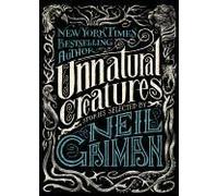 Unnatural Creatures