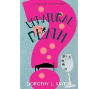 Unnatural Death (Warbler Classics Annotated Edition)