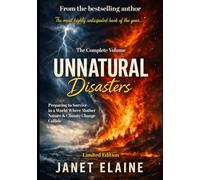 Unnatural Disasters: Preparing to Survive in a World Where Mother Nature & Climate Change Collide