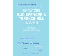 Unnützes Bud Spencer & Terence Hill Wissen - Das Quiz + Galgenmännchen: Ein besonderes Spiel für Bud Spencer und Terence Hill Fans