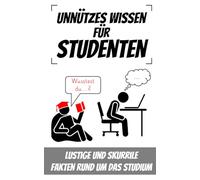 Unnützes Wissen für Studenten: Lustige und skurrile Fakten rund um das Studium