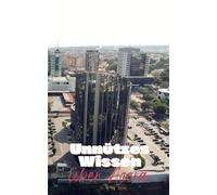 Unnützes Wissen über Accra: Kuriose Fakten und erstaunliche Details über Geschichte, Kultur und Sehenswürdigkeiten der Hauptstadt Ghanas