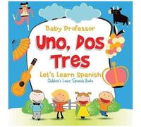 Uno, Dos, Tres