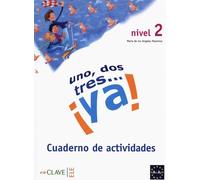 Uno, dos, tres...ya - Cuaderno de actividades