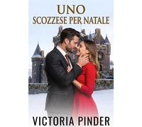 Uno scozzese per Natale - Victoria Pinder - Love in a Book - ebook (ePub) - Livre