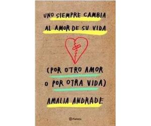 Uno siempre cambia al amor de su vida