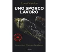 Uno Sporco Lavoro. La Calda Estate Del Giovane Bacci Pagano