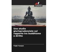 Uno studio giurisprudenziale sul rapporto tra buddhismo e diritto