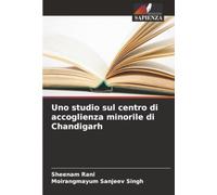 Uno studio sul centro di accoglienza minorile di Chandigarh
