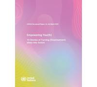UNODA Occasional Papers No. 44: Empowering You(th): 10 Stories of Turning (Disarmament) Ideas Into Action
