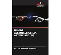UN'ODE ALL'INTELLIGENZA ARTIFICIALE (AI)