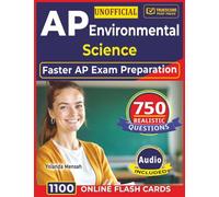 Unofficial AP Environmental Science: 750 Realistic Questions with Thorough Answer Explanations for Faster AP Exam Preparation