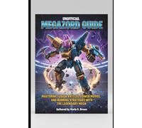 Unofficial Fortnite Megazord Guide: Mastering Fusion Battles, Power Moves, and Winning Strategies with the Legendary Mech