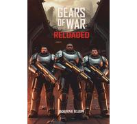 Unofficial Guide on Weapons, Secret Trophies, Storyline, Tips and Easter Eggs for GEARS OF WAR: RELOADED.