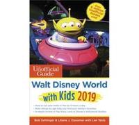 Unofficial Guide to Walt Disney World with Kids 2019 by Len Testa Inconnu (Auteur)