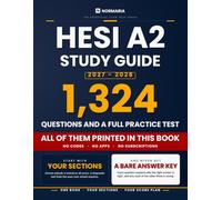 Unofficial HESI A2 Study Guide 2027-2028: 1,324 Questions and a Full-Length Practice Test, All Printed in the Book - No Codes, No Apps, No Subscriptions