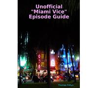 Unofficial "Miami Vice" Episode Guide: ""