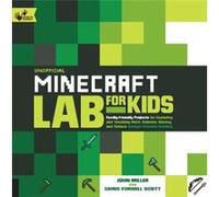 Unofficial Minecraft Lab for Kids by Chris Fornell Scott John Miller, Chris Scott (Auteur)