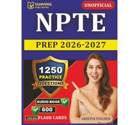 Unofficial NPTE Prep 2026-2027: 1250 Exam-Style Questions and Detailed rationales for Physical Therapists Exam Preparation