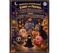 Unofficial Picture Book: Kirby and Friends: The Shadow That Lost Its Monster