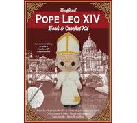 Unofficial Pope Leo XIV Book and Crochet Kit: Includes Everything to Crochet Your Own Pope Leo