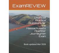 Unofficial Practice Questions for the Massachusetts Pipefitter Journeyman Exam