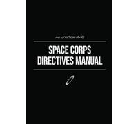 Unofficial Red Dwarf Inspired Space Corp Directives Manual: Fan Inspired Show Guide and Character Companion with Quiz Book A5