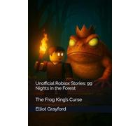 Unofficial Roblox Stories: 99 Nights in the Forest: The Frog King’s Curse
