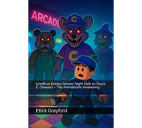 Unofficial Roblox Stories: Night Shift at Chuck E. Cheese’s - The Animatronic Awakening