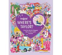 Unofficial Where's Taylor?: Find the World's Biggest Star in Fan-tastic Scenes!