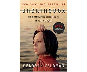 Unorthodox The Scandalous Rejection of My Hasidic Roots PaperbacK 19 Mar 2020