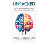 Unpacked: How To Detach From The Subconscious Beliefs That Are Sabotaging Your Life
