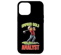 Unpaid Golf Analyst COMMENTAIRE Jeu COMPÉRIENCE - Coque pour iPhone 12 Pro Max