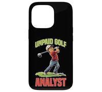 Unpaid Golf Analyst COMMENTAIRE Jeu COMPÉRIENCE - Coque pour iPhone 13 Pro